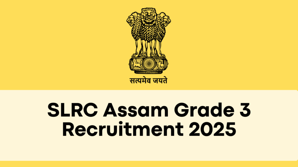 SLRC Assam Grade 3 Recruitment 2025 – Exam Results & Next Steps Explained!