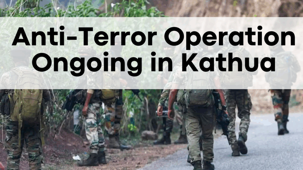 Anti-Terror Operation Ongoing in Kathua – Two Policemen Wounded in Action
