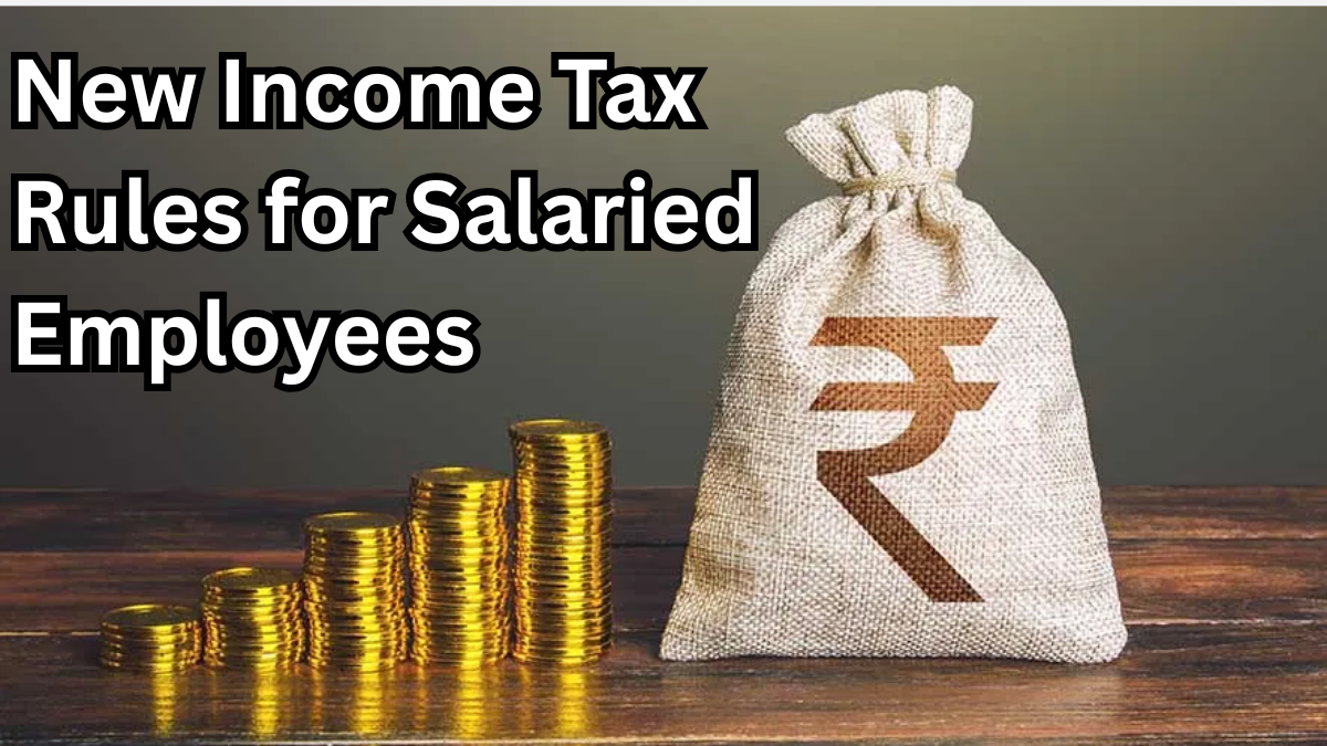 New Income Tax Rules for Salaried Employees in India 2025 Guide