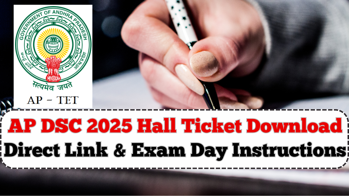AP DSC 2025 Hall Ticket Download – Direct Link & Exam Day Instructions
