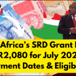 South Africa’s SRD Grant Raised to R2,080 for July 2025 – Payment Dates & Eligibility