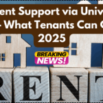 UK Rent Support via Universal Credit – What Tenants Can Claim in 2025