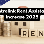 Centrelink Rent Assistance Increase 2025 – New Limits & Eligibility Explained