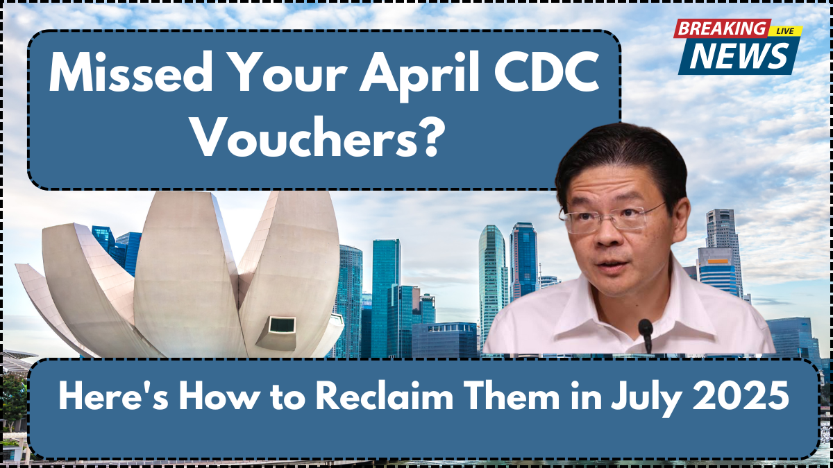Missed Your April CDC Vouchers? Here's How to Reclaim Them in July 2025