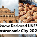 Lucknow Declared UNESCO Gastronomic City 2025 – What It Means For Travel & Foodies