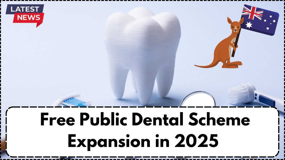 Free Public Dental Scheme Expansion in 2025 – Who Qualifies Under New Rollout