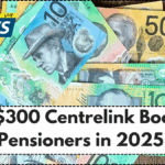 Next $300 Centrelink Boost for Pensioners in 2025 – Eligibility & Payout Timeline