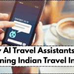 How AI Travel Assistants Are Redefining Indian Travel In 2025