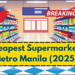5 Cheapest Supermarkets in Metro Manila (2025) – Where to Shop and Save on Groceries
