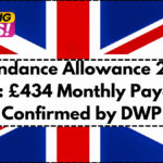 Attendance Allowance 2025 UK: £434 Monthly Payout Confirmed by DWP
