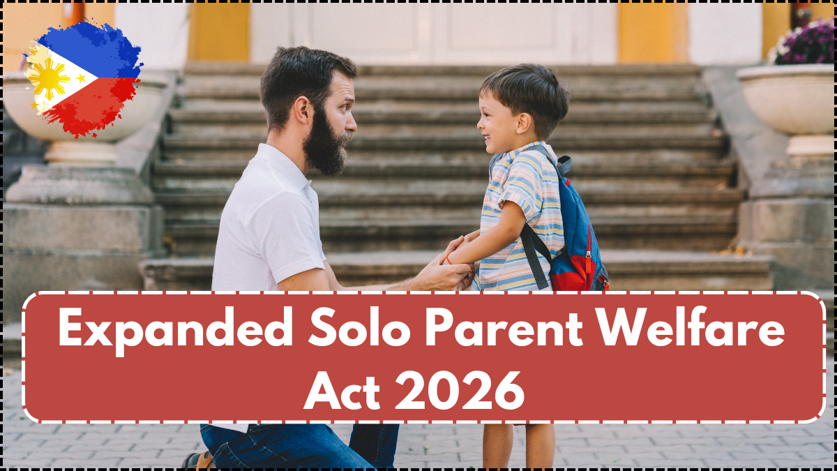 Expanded Solo Parent Welfare Act 2026 – New Benefits & Eligibility