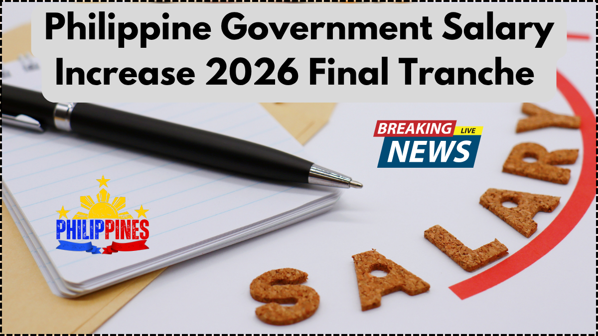 Philippine Government Salary Increase 2026 Final Tranche – Pay Hike Details