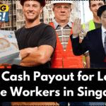 $800 Cash Payout for Lower-Income Workers in Singapore – Confirmed for July 2025