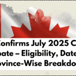 CRA Confirms July 2025 Carbon Rebate – Eligibility, Dates & Province-Wise Breakdown