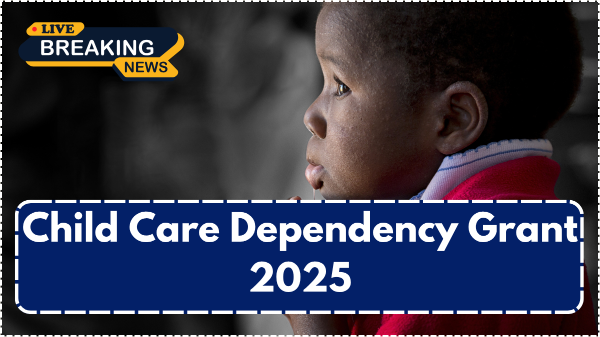 Child Care Dependency Grant 2025: R2,090 Payout Schedule Confirmed by SASSA