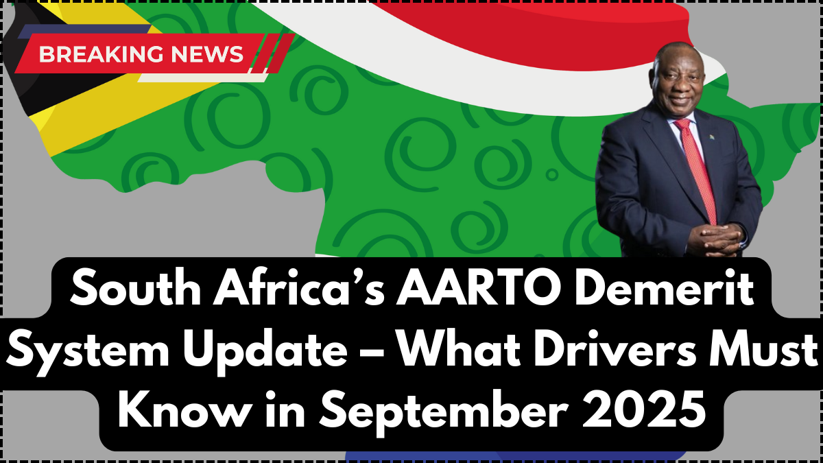 South Africa’s AARTO Demerit System Update – What Drivers Must Know in September 2025