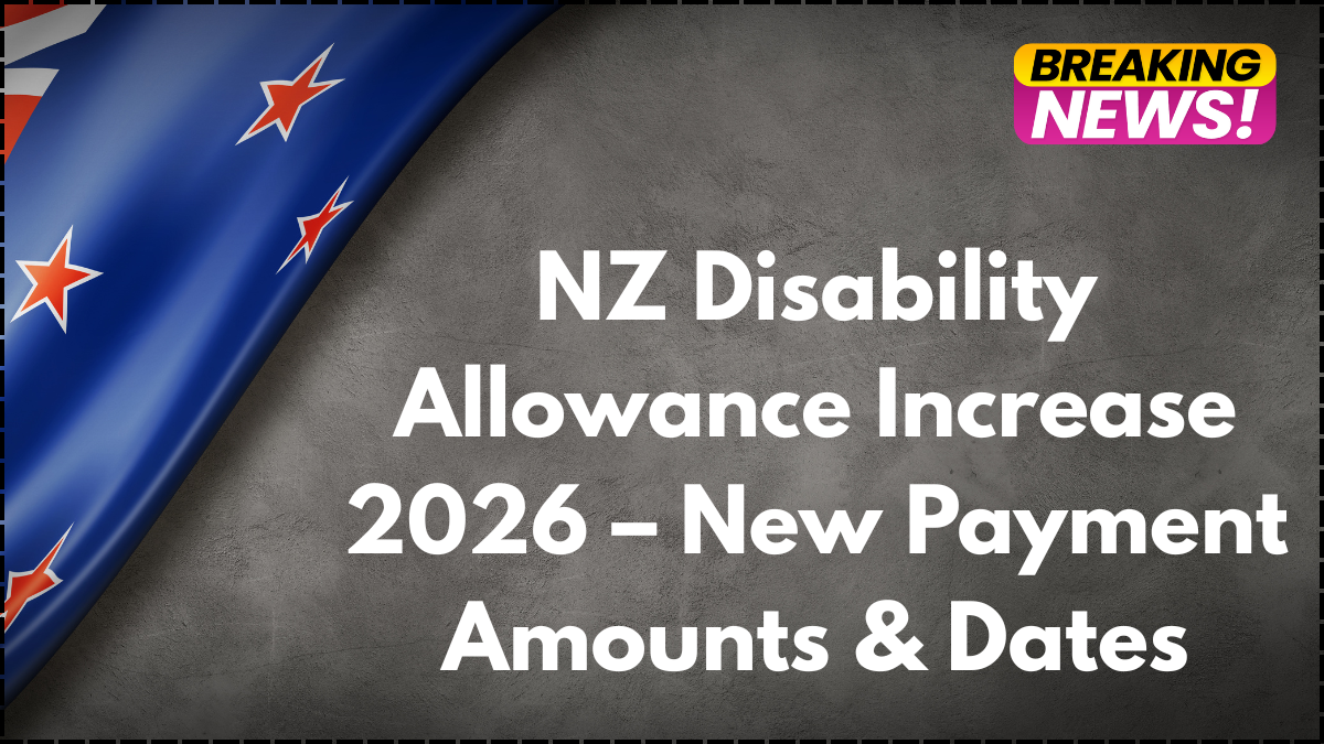NZ Disability Allowance Increase 2026 – New Payment Amounts & Dates