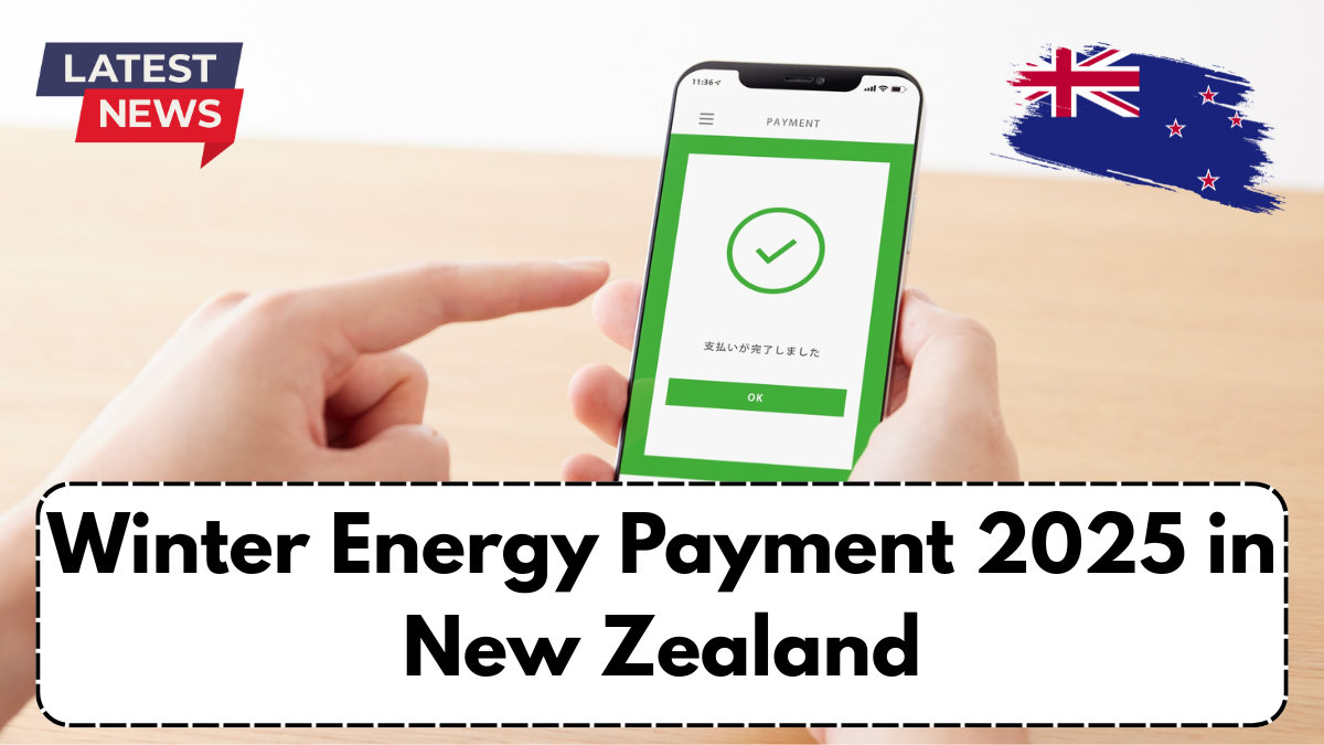 Winter Energy Payment 2025 in New Zealand: Who Qualifies and How Much You’ll Get