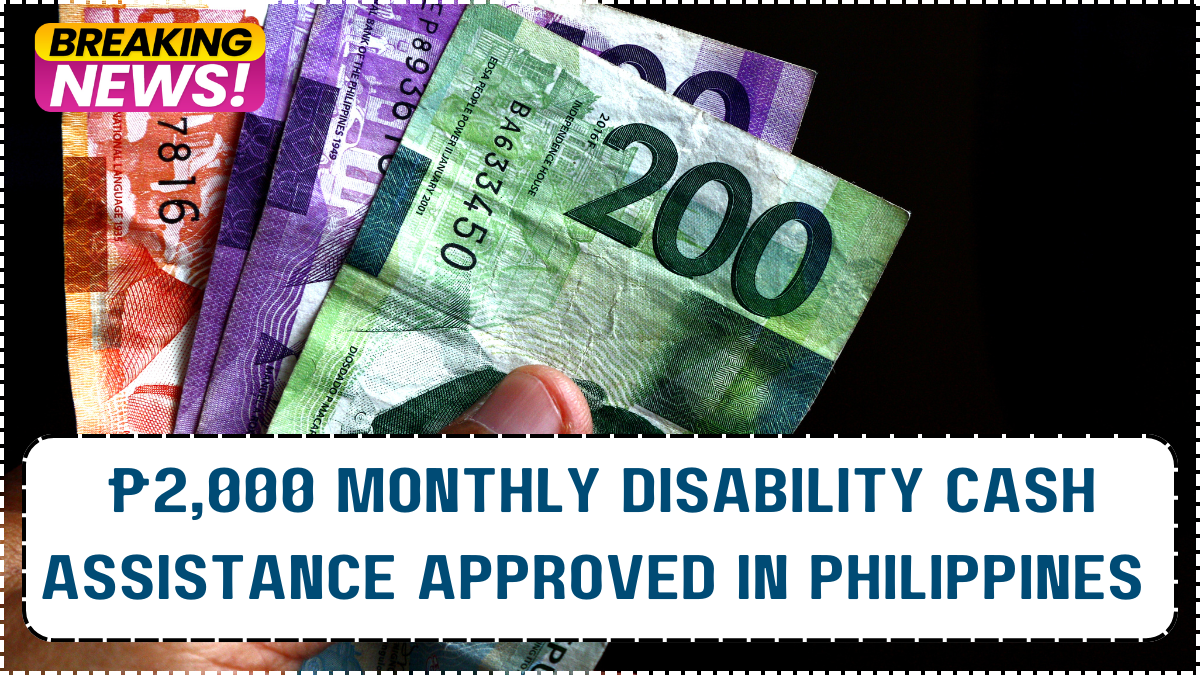 ₱2,000 Monthly Disability Cash Assistance Approved in Philippines – Starts August 2025
