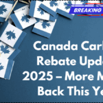 Canada Carbon Rebate Update 2025 – More Money Back This Year