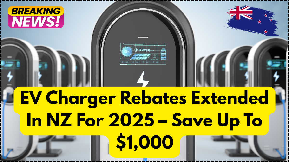 EV Charger Rebates Extended In NZ For 2025 – Save Up To $1,000