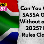 Can You Collect SASSA Grants Without an ID in 2025? New Rules Clarified