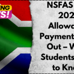 NSFAS July 2025 Allowance Payment Dates Out – What Students Need to Know
