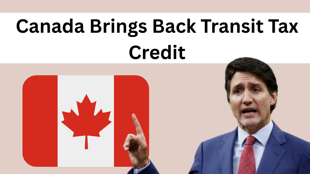 Canada Brings Back Transit Tax Credit – Save on Commuting in 2025