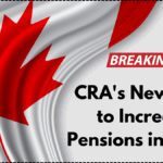 CRA's New Plan to Increase Pensions in 2025 – What Seniors Should Expect