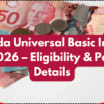Canada Universal Basic Income Pilot 2026 – Eligibility & Payment Details