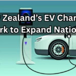 New Zealand’s EV Charger Network to Expand Nationwide by 2026