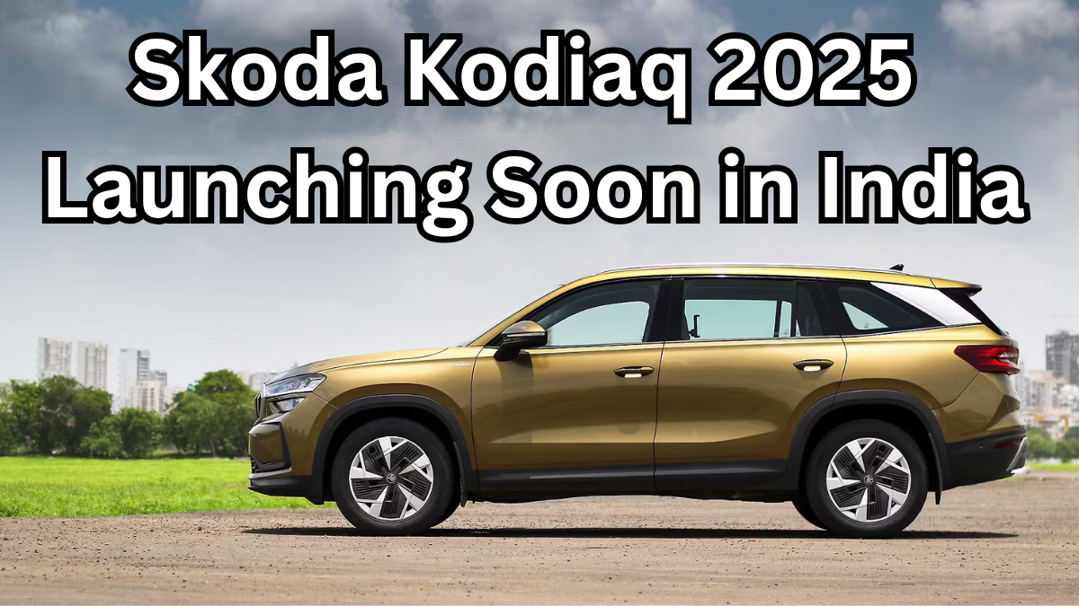 Skoda Kodiaq 2025 Launching Soon in India – Features, Price & Variants
