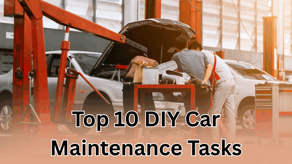 Top 10 DIY Car Maintenance Tasks Every Canadian Driver Should Know