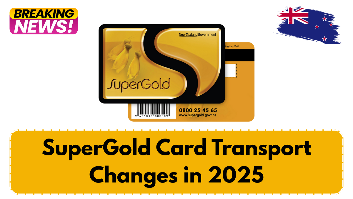 SuperGold Card Transport Changes in 2025: What NZ Seniors Need to Know